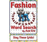 Fashion Word Search Puzzle Book: Word Searches about Style, Identity, Trends, and Cultural Expression | 6 x 9 inches, 116 pages | 50+ Puzzles | A Thoughtful Gift for Style Thinkers