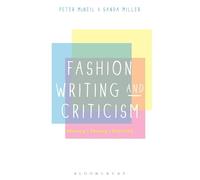 Peter McNeil Sanda Miller Fashion Writing and Criticism (Tascabile)