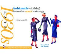 Fashionable Clothing from the Sears Catalogs: Late 1930s