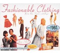 Joy Shih Fashionable Clothing From the Sears Catalogs (Tascabile)