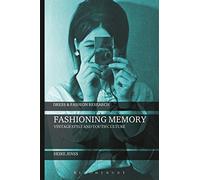 Fashioning Memory: Vintage Style and Youth Culture