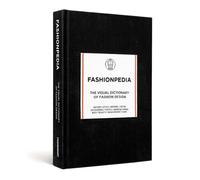 Fashionpedia: The Visual Dictionary of Fashion Design