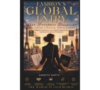 Fashion's Global Entry: Your Portfolio Blueprint: Mastering College Applications, Digital Presentation, and Cultural Nuances for Aspiring International Designers