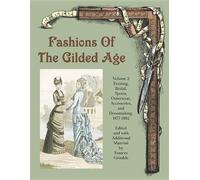 Fashions of the Gilded Age, Volume 2 (Tascabile)