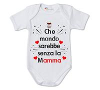 fashwork Body Neonato Festa della Mamma Che Mondo Sarebbe Senza la - Parodia Idea Regalo per Bodino Divertente per Uso diurno