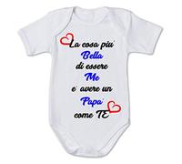 fashwork Body Neonato La Cosa più Bella di Essere Me è Avere Un papà Come Te - Simpatico e Divertente per Uso diurno Idea Regalo Bodino Divertente per Uso diurno