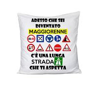 fashwork Cuscino Adesso Che Sei diventato maggiorenne c'è Una Lunga Strada Che Ti aspetta- patente- 18 Anni- - in Cotone
