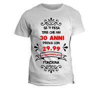 fashwork Maglietta Donna 30 Anni Prova a Dire Che Hai 29,99 al supermercato Funziona - Humor - Tshirt Divertente - Idea Regalo Manica Corta Bianca Taglia S