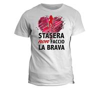 fashwork Tshirt Stasera Non Faccio la Brava - Addio al Nubilato - in Cotone