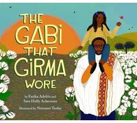 Fasika Adefris Sara Holly Ackerman The Gabi That Girma Wore (Copertina rigida)