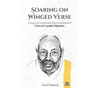 Fasil Yitbarek Soaring on Winged Verse (Tascabile)