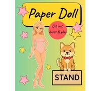 Fasion Doll Cut Out Book With Outfits: A creative Paper Doll Activity Book for Kids with Clothes to Cut, Color and Dress Up