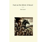Fast as the Wind: A Novel