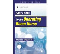 Fast Facts for the Operating Room Nurse