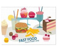 Fast Food Illustration (Wandkalender 2026 DIN A3 quer), CALVENDO Monatskalender: Ein Kalender mit 12 leckeren illustrierten Fast Food Ideen