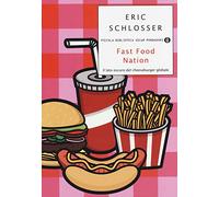 Fast food nation. Il lato oscuro del cheeseburger globale