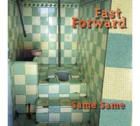Fast Forward - Same Same