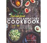 Fast & Fresh Anti-Inflammatory Cookbook (Copertina rigida)