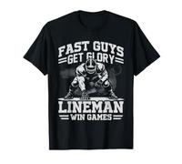 Fast Guys Get Glory Lineman Offensive Football Games His/Her Maglietta