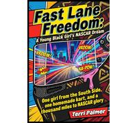 Fast Lane Freedom: A Young Black Girl’s NASCAR Dream