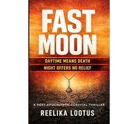 Fast Moon: Book One of the Fast Moon Dystopian Series: 1