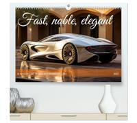 Fast, noble, elegant (High Quality Premium Wall Calendar 2027 DIN A2 landscape),CALVENDO 12 Month Wall Calendar: Dreams of elegance, aesthetics and passion