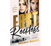 Fast & Reckless: A Racing Hearts Novel: 1