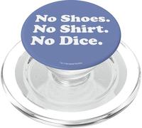 Fast Times At Ridgemont No Shoes No Shirt No Dice PopSockets PopGrip per MagSafe
