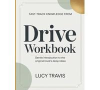 Fast-Track Knowledge From Drive: Gentle Introducton To The Original Books Deep Ideas