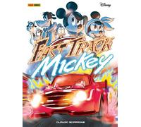 Fast track Mickey - Sciarrone Claudio
