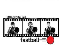 Fastball - Little White Lies