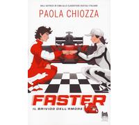Faster. Il brivido dell'amore [Paperback] [May 10, 2024] Chiozza, Paola