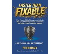 FASTER THAN FIXABLE: Why Vulnerability Management Fails in the Age of AI and Quantum Computing, and What CISOs Are Doing About It