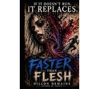 Faster than Flesh: A Body Horror Thriller of Speed, Obsession, and Transformation
