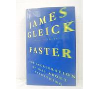 Faster: The Acceleration of Just About Everything