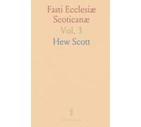 Fasti Ecclesiæ Scoticanæ: The Succession of Ministers in the Church of Scotland From the Reformation; Synod of Glasgow and Ayr