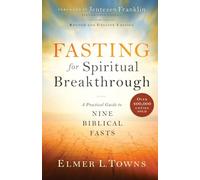 Elmer L. Towns Fasting for Spiritual Breakthrough - A Practical Gui (Tascabile)