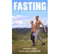 Fasting: The Healer Within