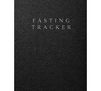 Fasting Tracker: A Daily Wellness Log for Intermittent Fasting, Metabolic Health, and Lifestyle Awareness