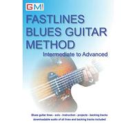 Fastlines Blues Guitar Method: Intermediate To Advanced