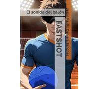 FASTSHOT: El sonido del balón