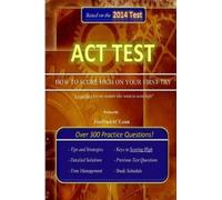 Fasttrackact Com ACT Test "How to Score High on Your First Try" (Tascabile)