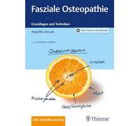 Fasziale Osteopathie: Grundlagen und Techniken