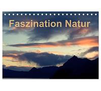 Fasziantion Natur (Tischkalender 2026 DIN A5 quer), CALVENDO Monatskalender: Einmalig Ansichten der Natur