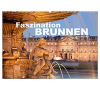 Faszination Brunnen (Wandkalender 2026 DIN A2 quer), CALVENDO Monatskalender: Brunnen und Wasserspiele aus der ganzen Welt.