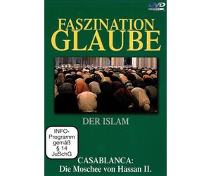 Faszination Glaube - Der Islam