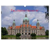 Faszination Hannover (Wandkalender 2026 DIN A3 quer), CALVENDO Monatskalender: Hauptstadt von Niedersachsen