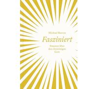 Fasziniert: Staunen über den dreieinigen Gott