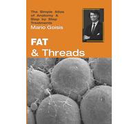 Fat and threads. The simple atlas of anatomy & step by step treatments. Con Cont