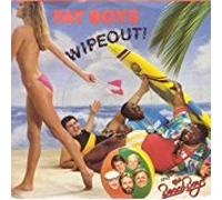 Fat Boys & The Beach Boys - FAT BOYS & THE BEACH BOYS / WIPEOUT
